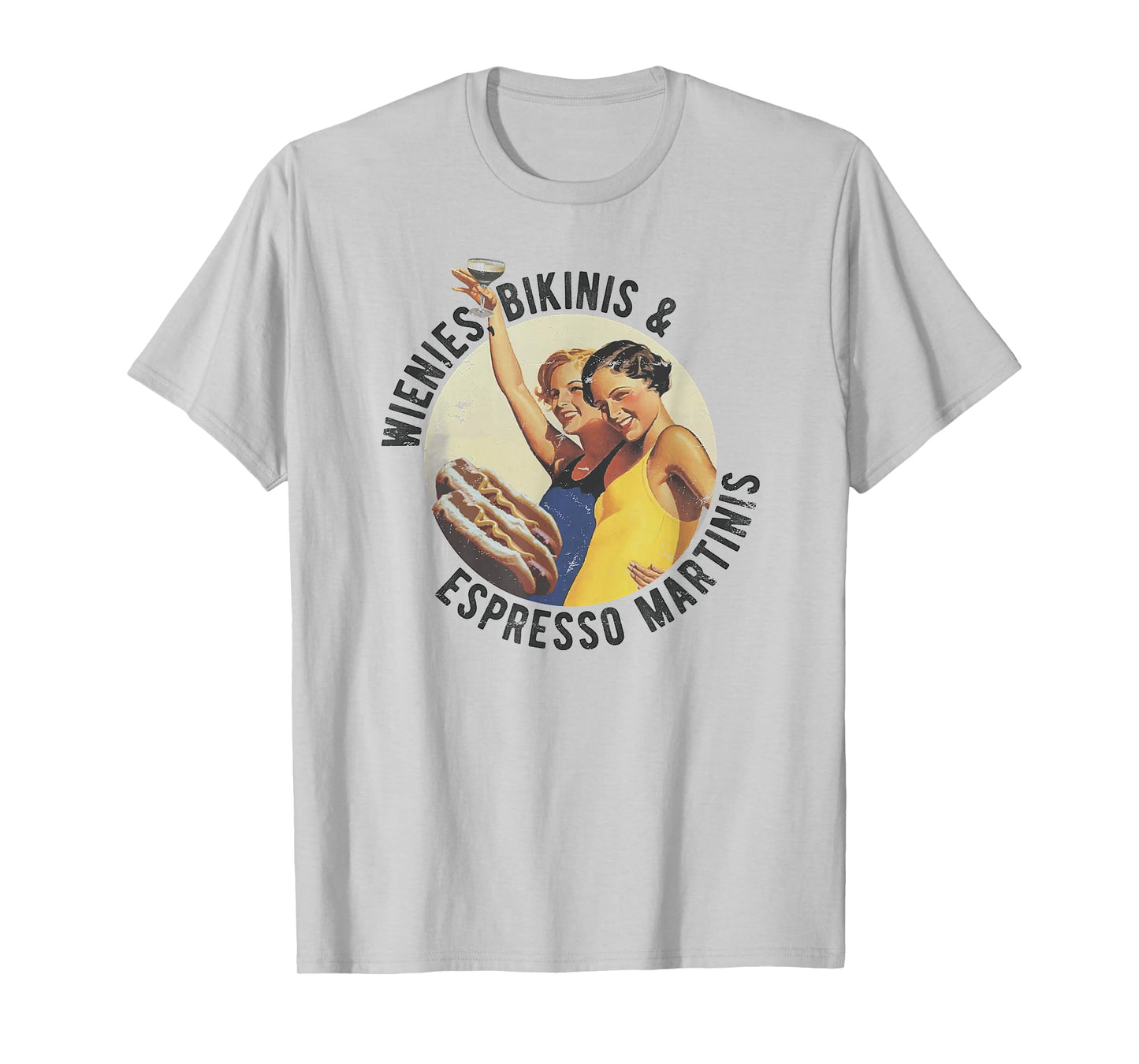 Fun Girl Summer Essentials Wienies Bikinis Espresso Martinis T-Shirt