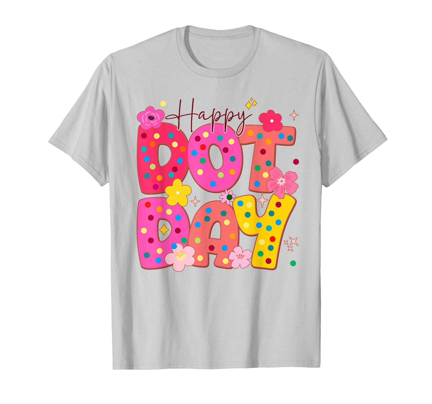 Happy Dot Day 2025 Kids Girls Boys Teachers Dot Day T-Shirt
