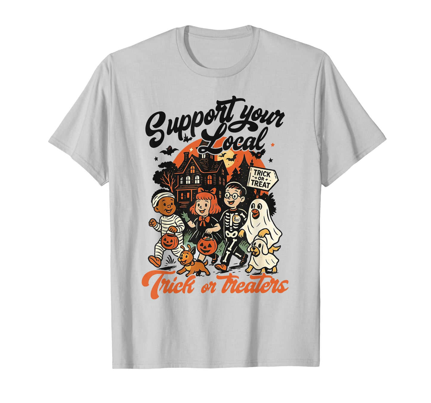 Support Your Local Trick or Treaters Shirt, Retro Halloween T-Shirt