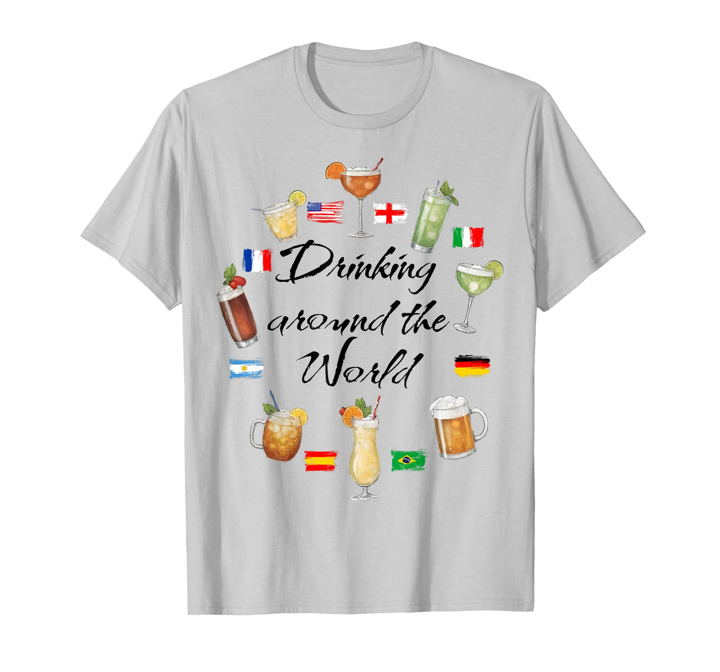 Drinking Around The World Vacation Drinking Showcase Funny T-Shirt