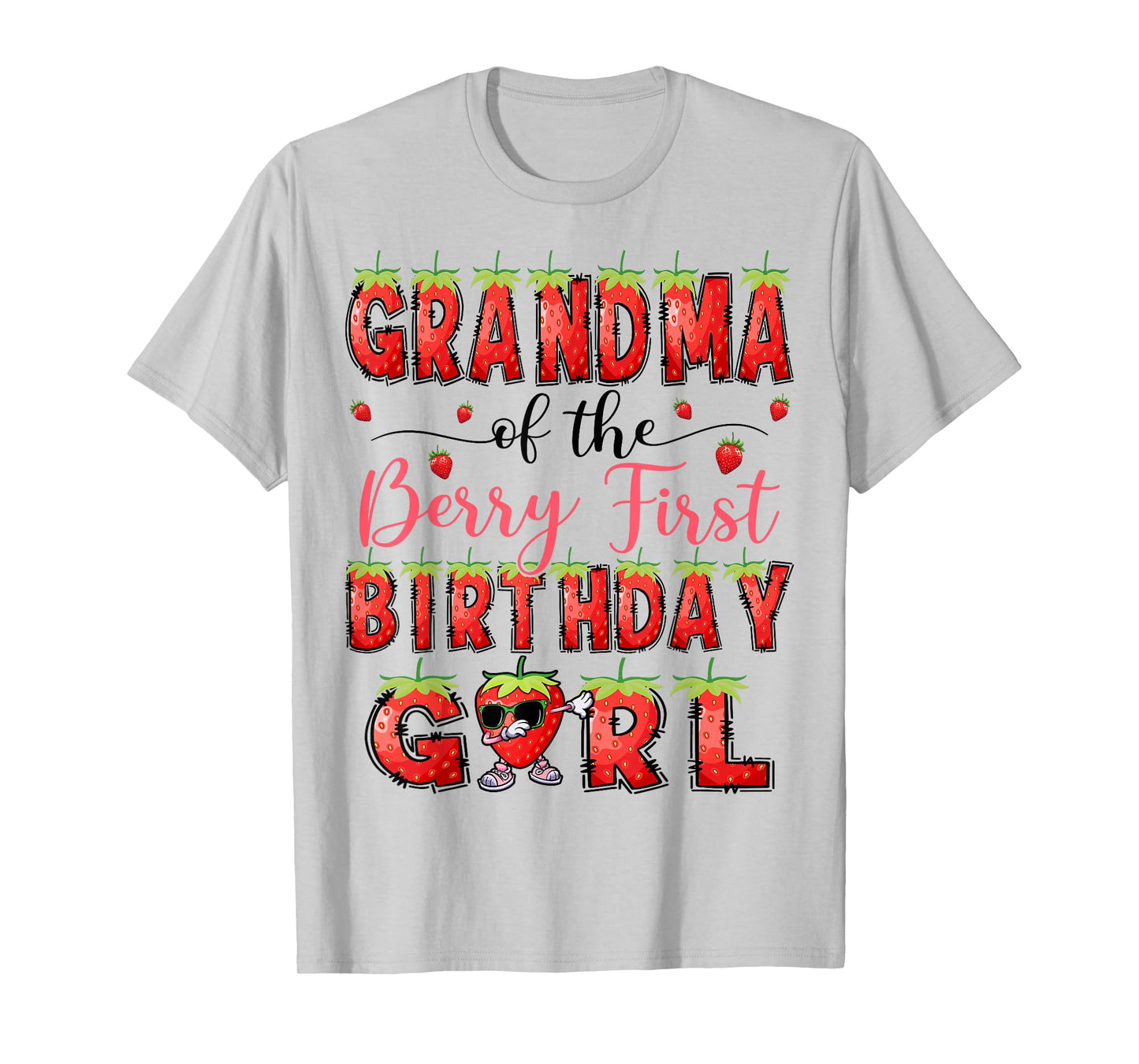 Grandma Of The Berry First Birthday Girl Strawberry Lover T-Shirt