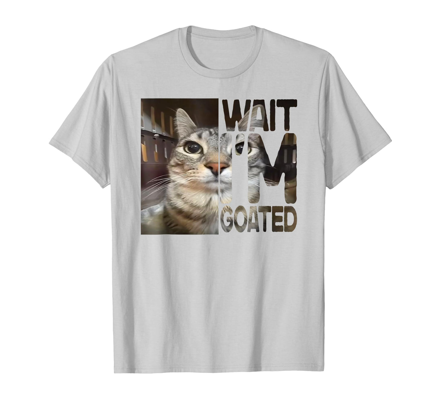 Funny Wait I'm Goated Silly Cat Meme Humor T-Shirt
