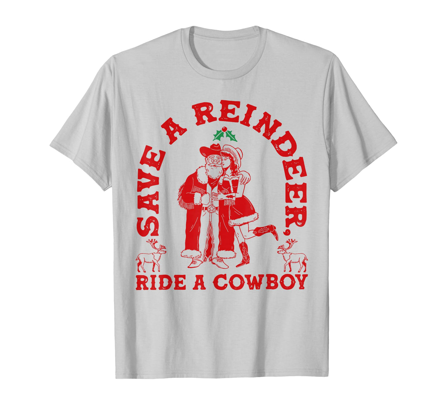 Save Reindeer Santa Ride Cowboy Christmas Country Western T-Shirt