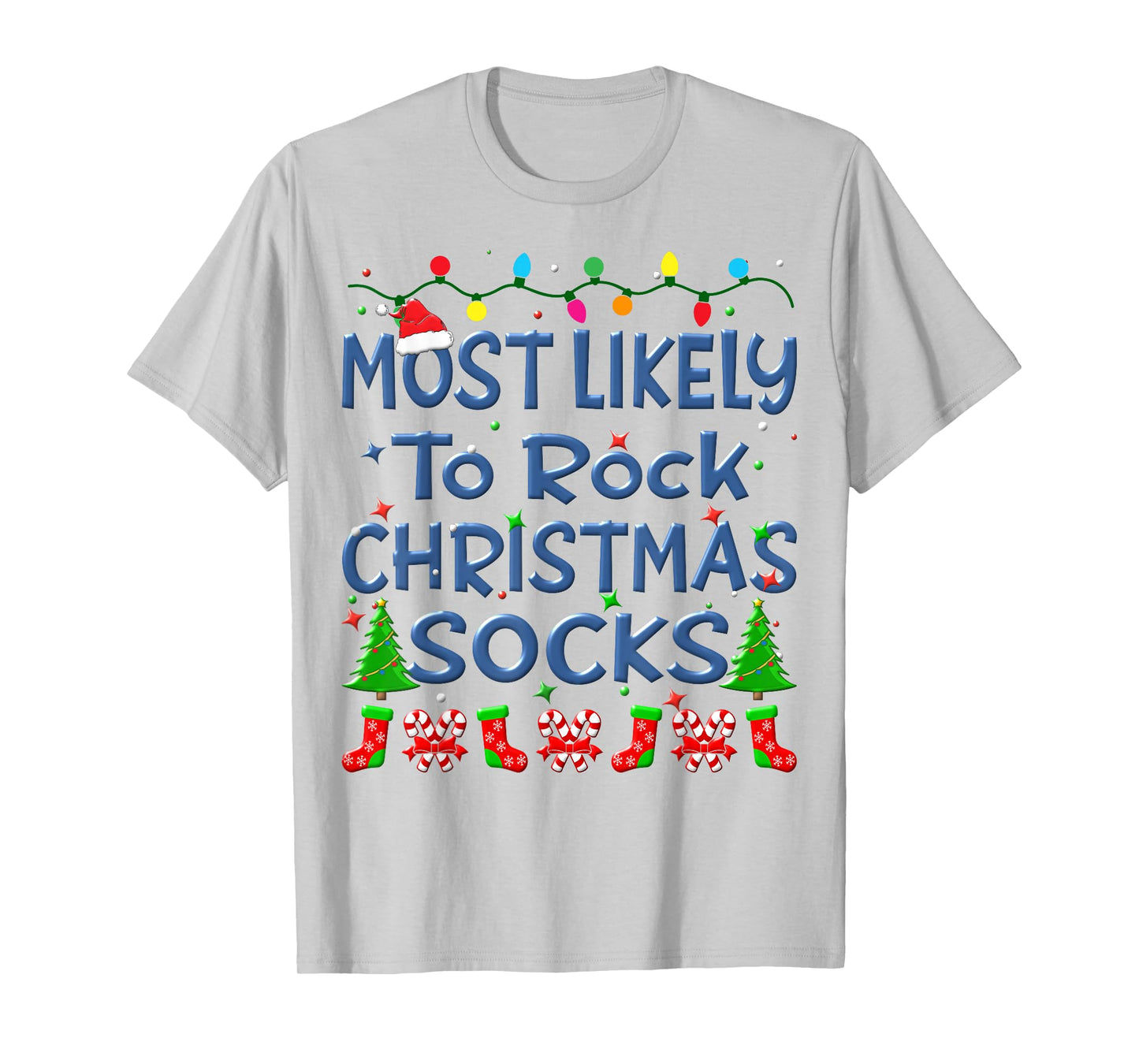 Christmas Most Likely To Rock Christmas Socks Family Kids T-Shirt