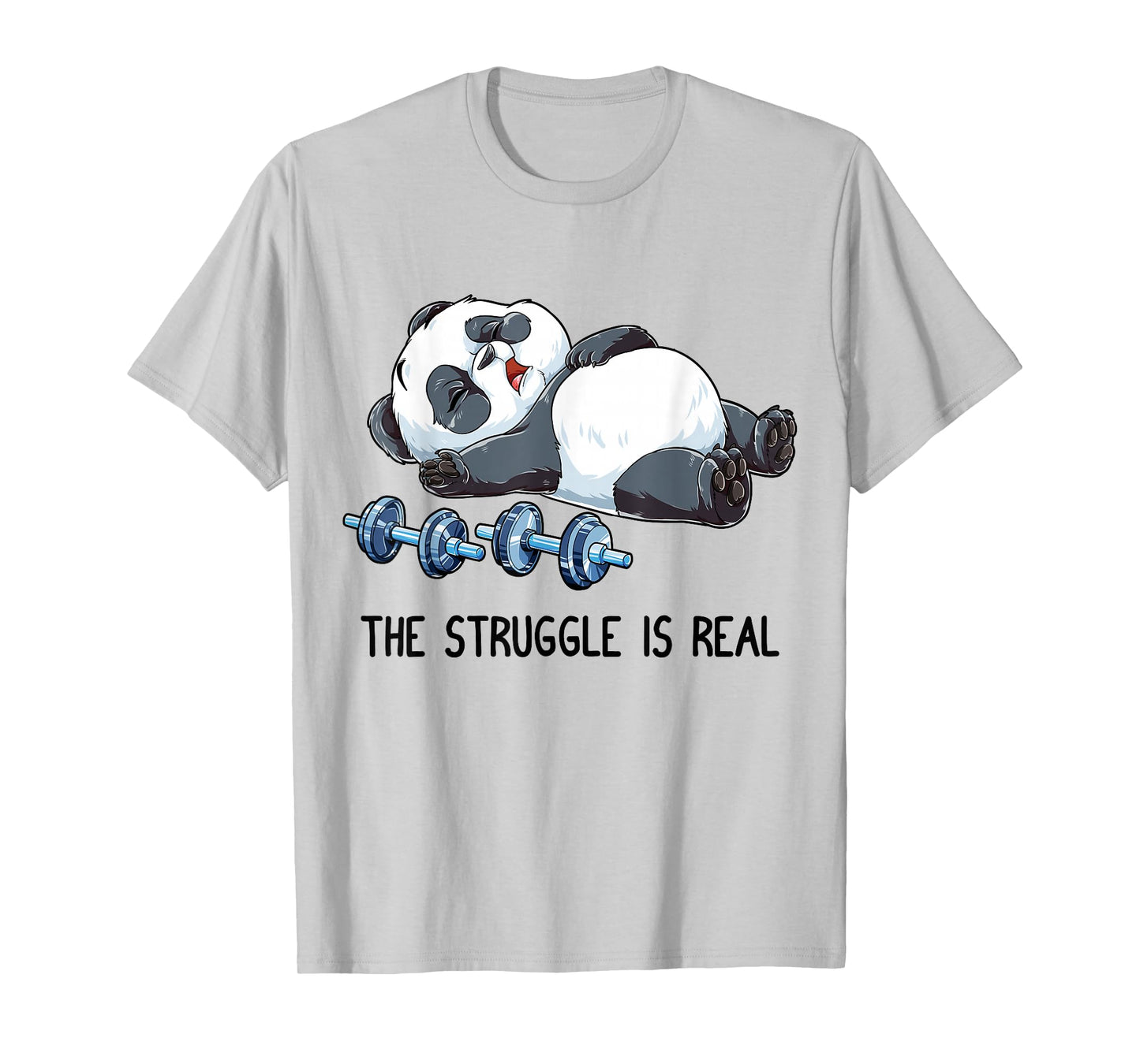 Panda The Struggle is Real Weightlifting Fitness Gym Funny T-Shirt