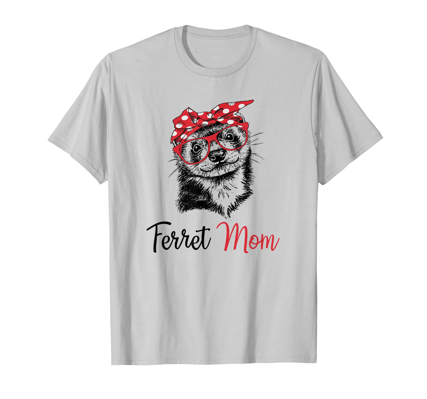 Funny Womens Girls Glasses Bandana Mom Ferret Lover T-Shirt
