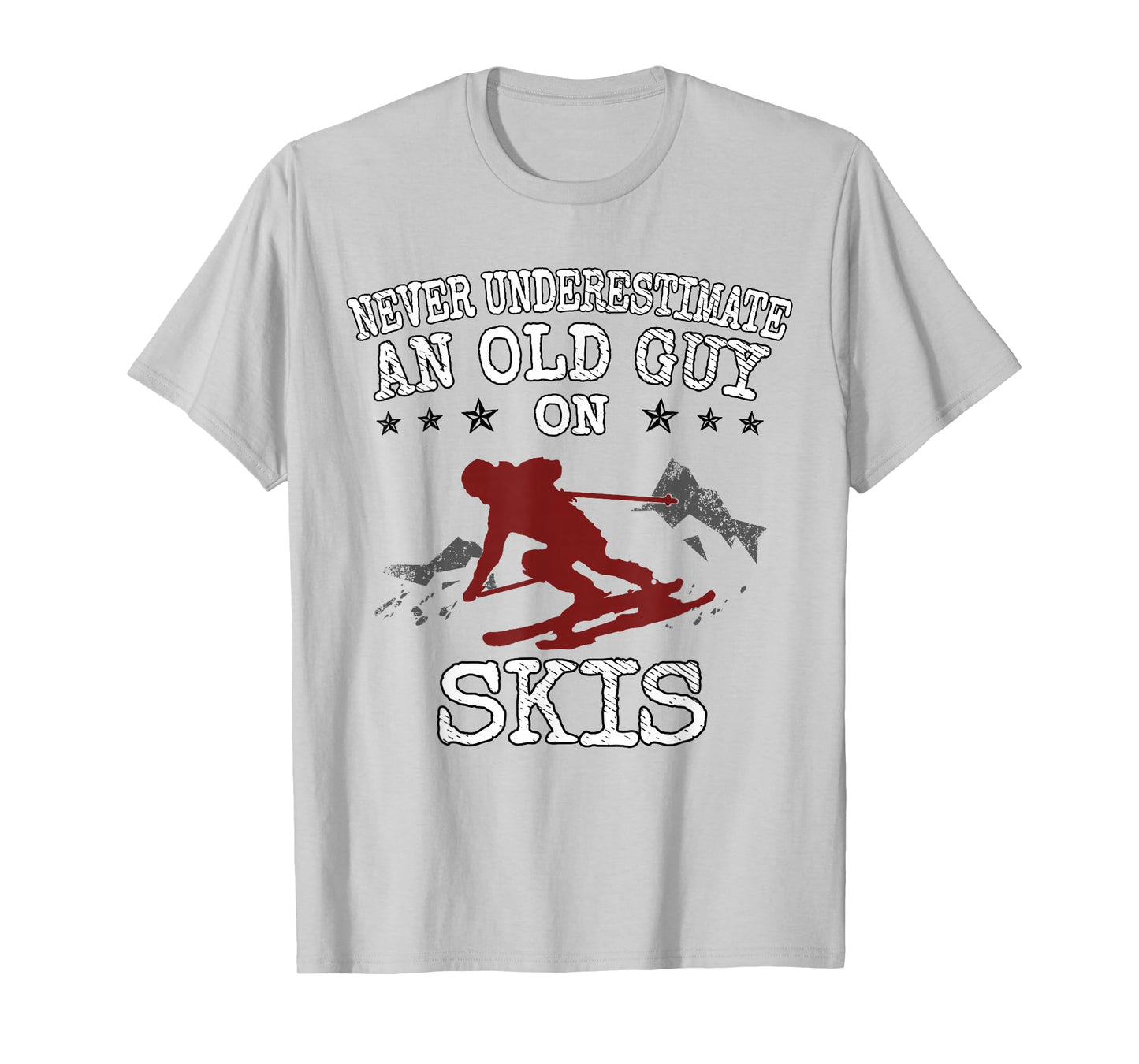 Never Underestimate an Old Guy on Skis Funny Skiing T-Shirt