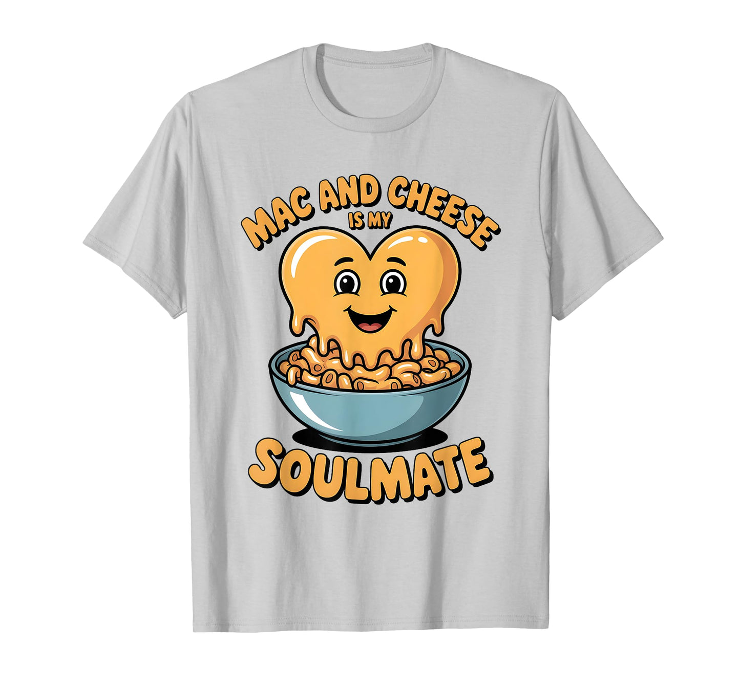 Mac and Cheese is My Soulmate Funny T-Shirt