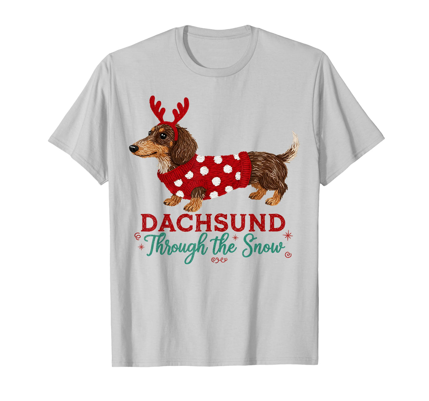 Dachshund Through The Snow Funny Christmas Dog T-Shirt