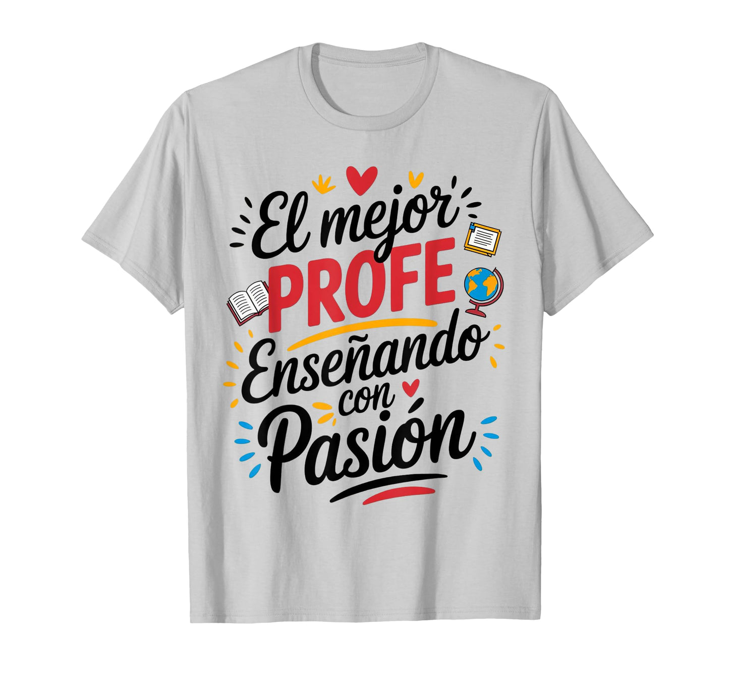 El Mejor Profe Español Maestro Latinos Aula Educador T-Shirt