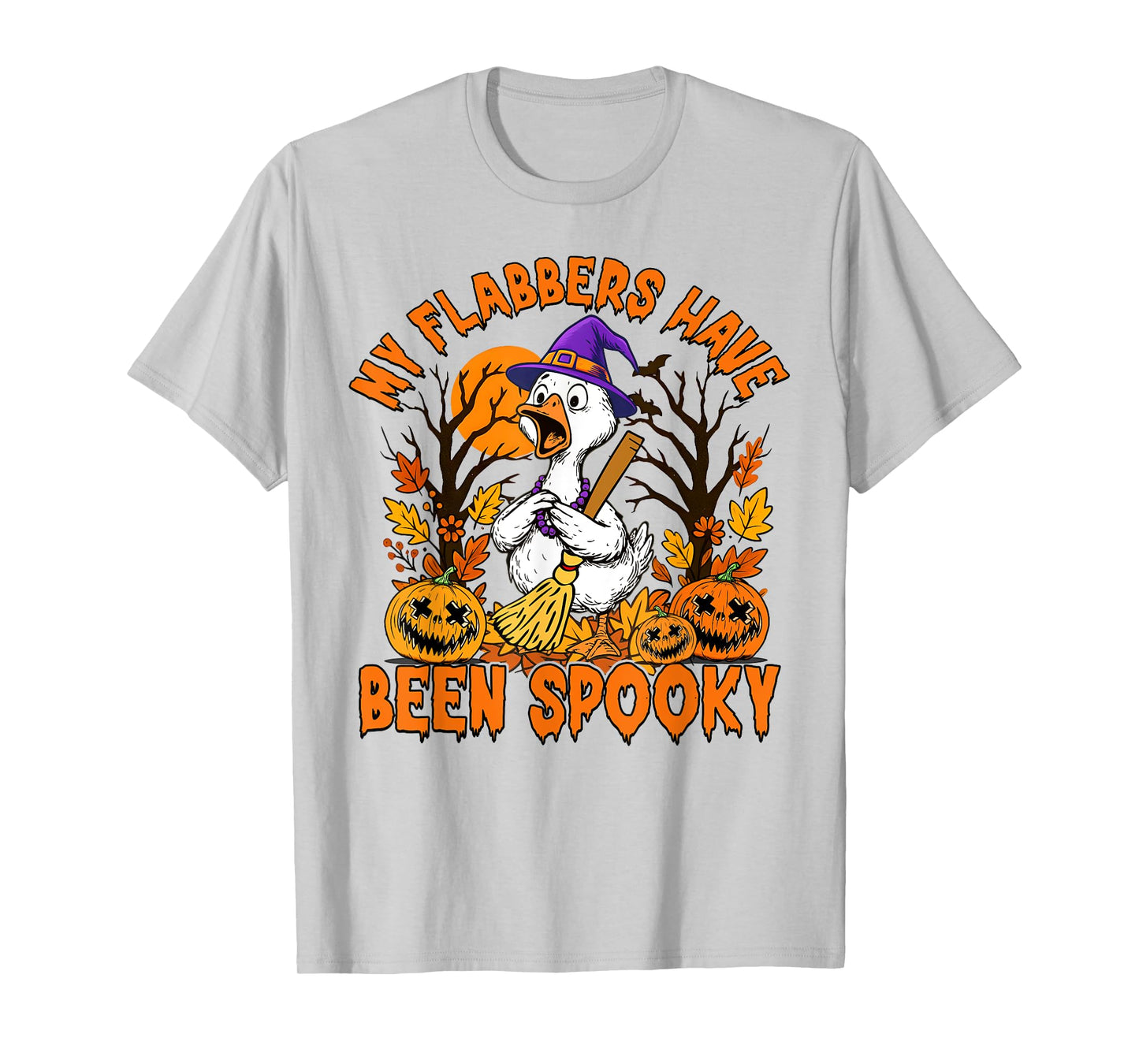 My Flabbers Have Been Spooky Silly Goose Ducks Halloween T-Shirt