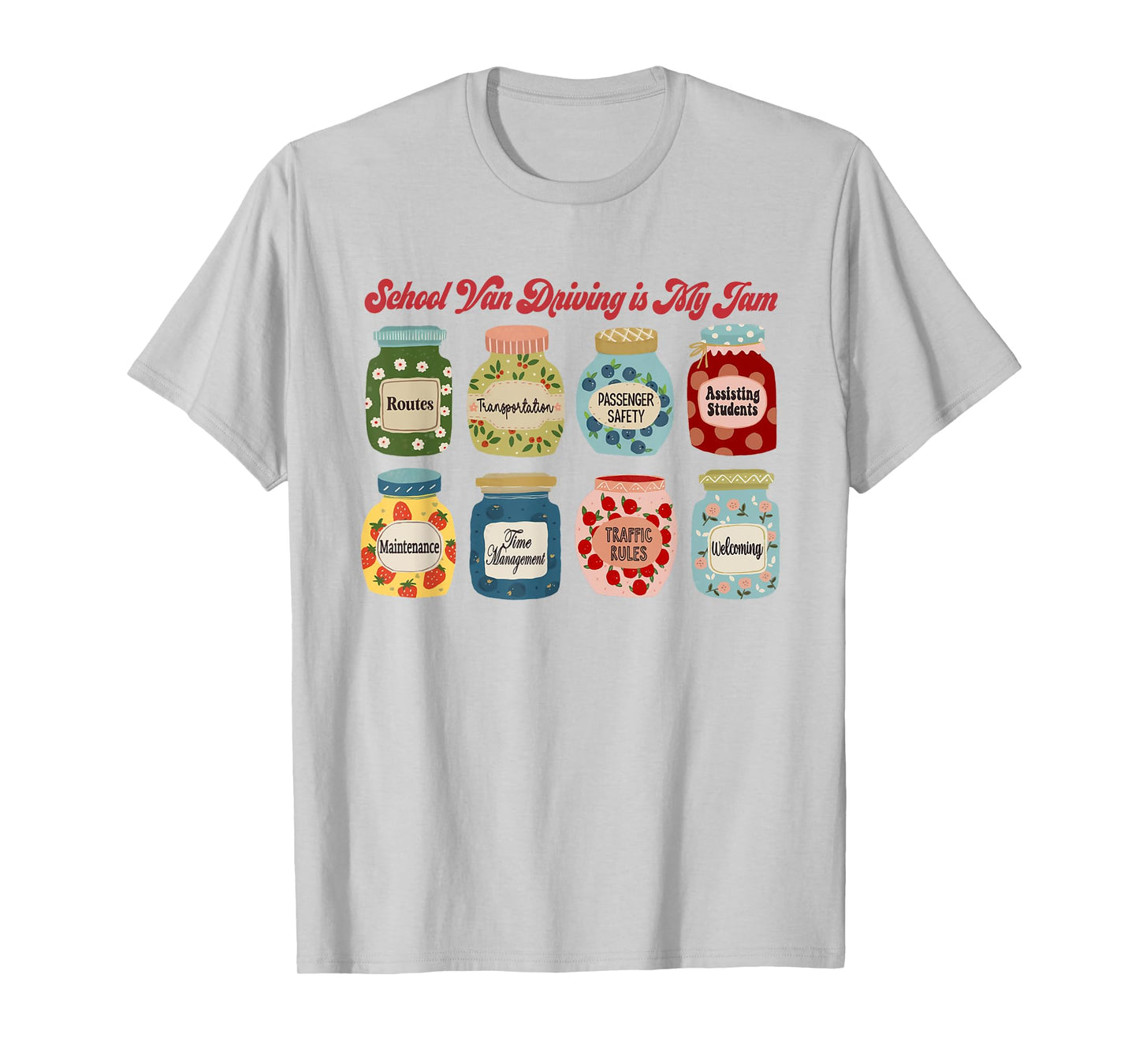 School Van Driving is My Jam School Bus Driver Appreciation T-Shirt