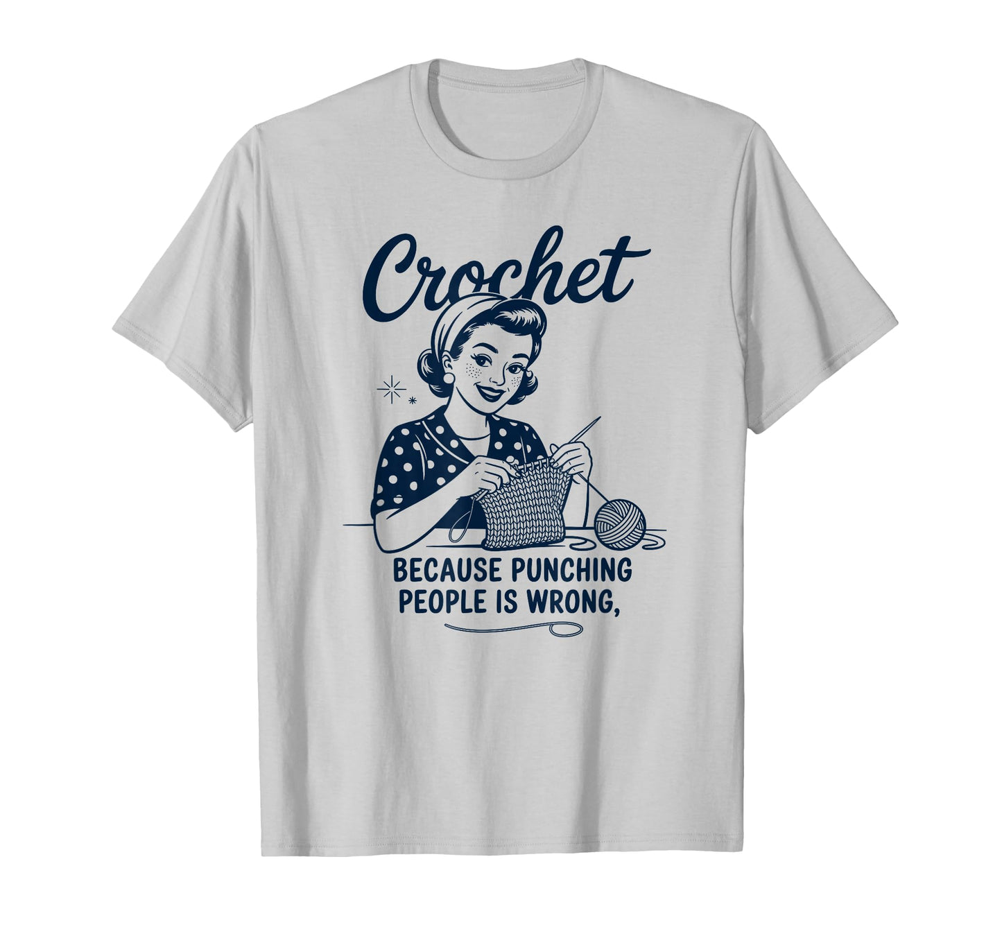 Crochet Because Punching People is Wrong T-Shirt