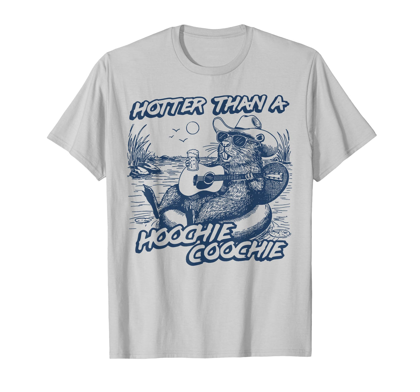 Hotter Than A Hoochie Beaver Coochie Viral Summer Vibes T-Shirt