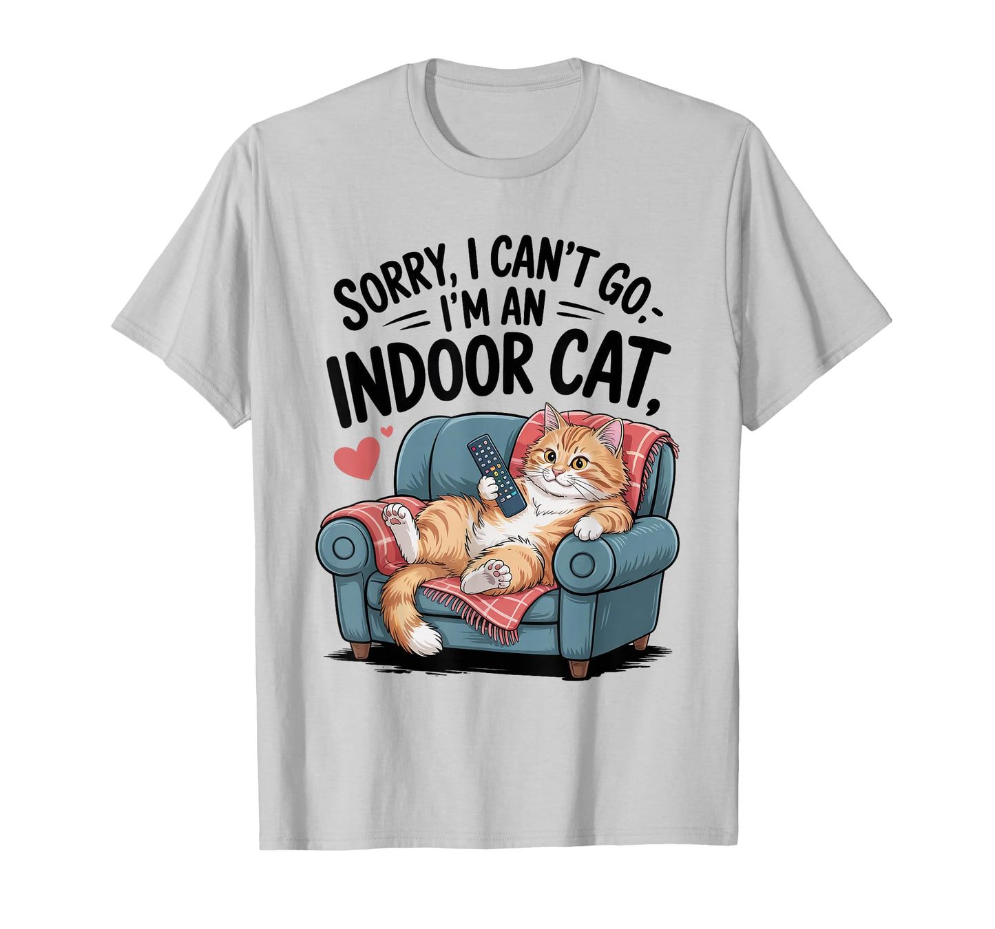 Sorry I Can’t Go I’m an Indoor Cat Couch Funny Introvert Cat T-Shirt