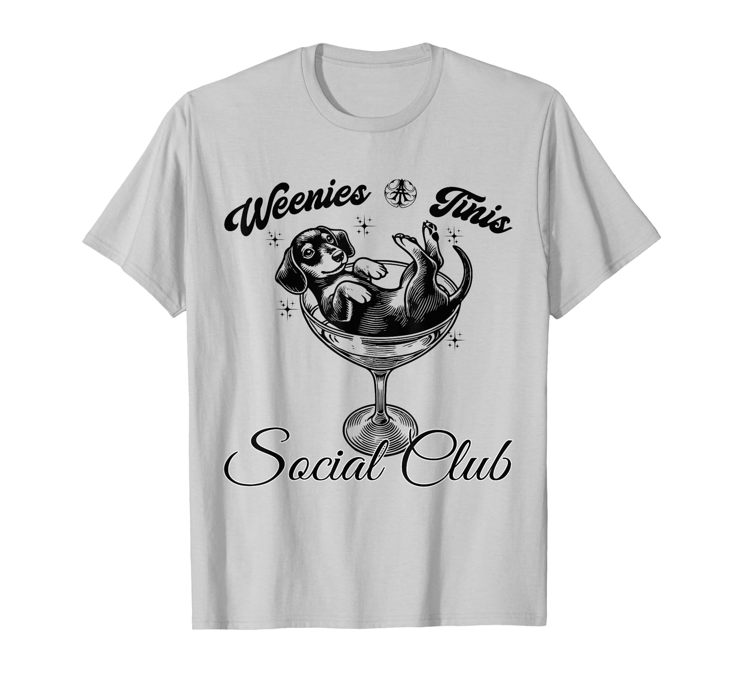 Weenies & Tinis Social Club Funny Dachshund Dog With Martini Men Women T-Shirt