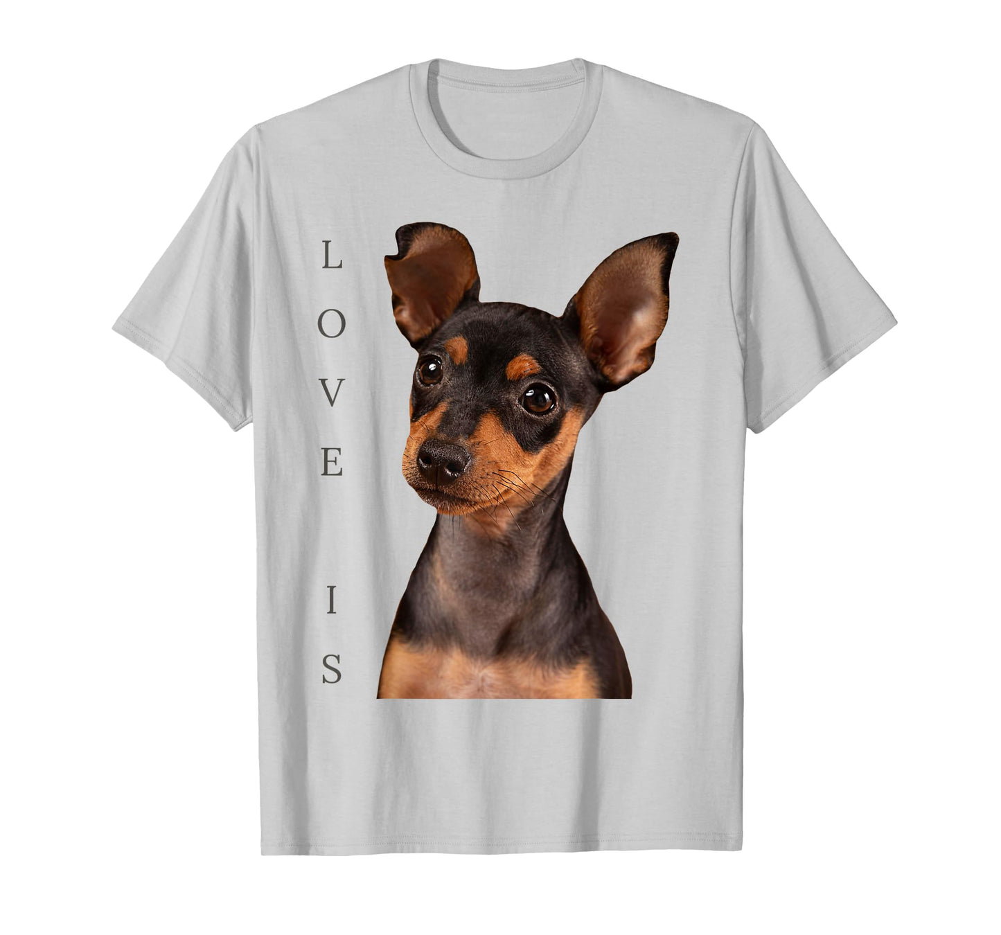 Miniature Pinscher Shirt Min Pin Mom Dad Dog Love Is Funny T-Shirt