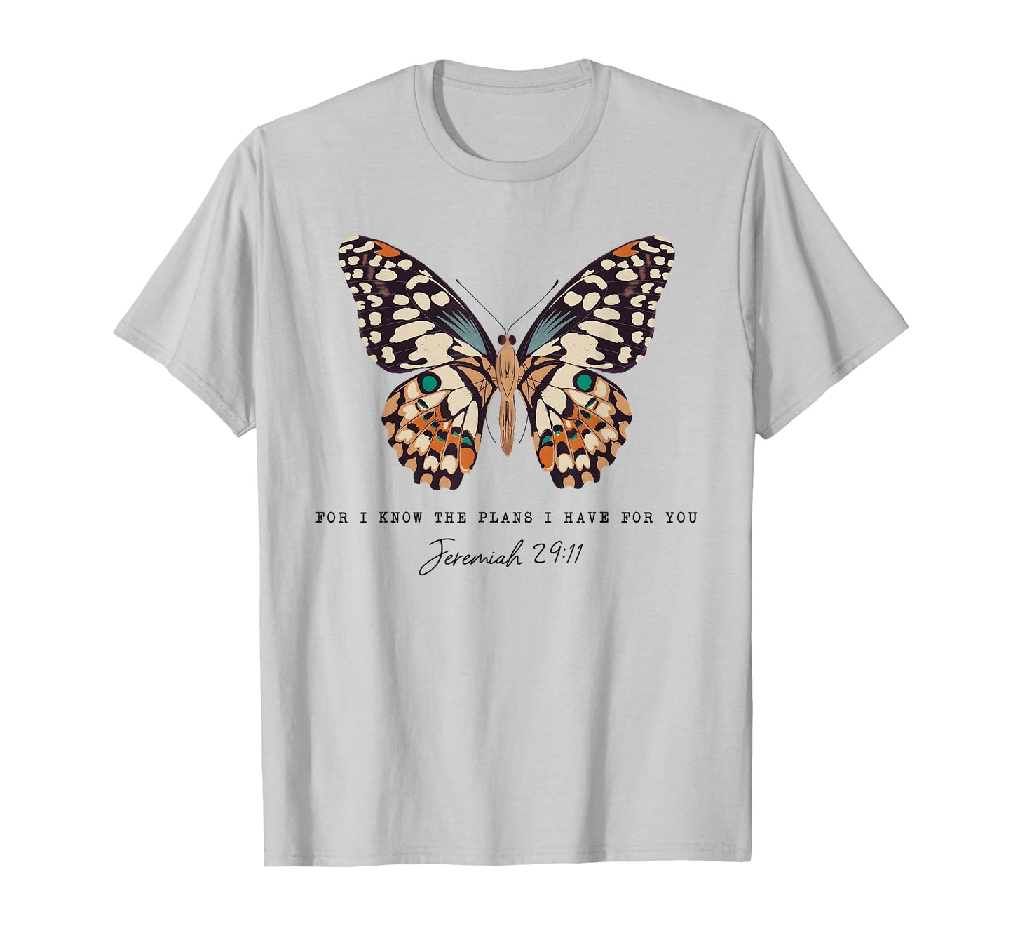Christian Faith Jesus For I Know The Plans I Have For You T-Shirt