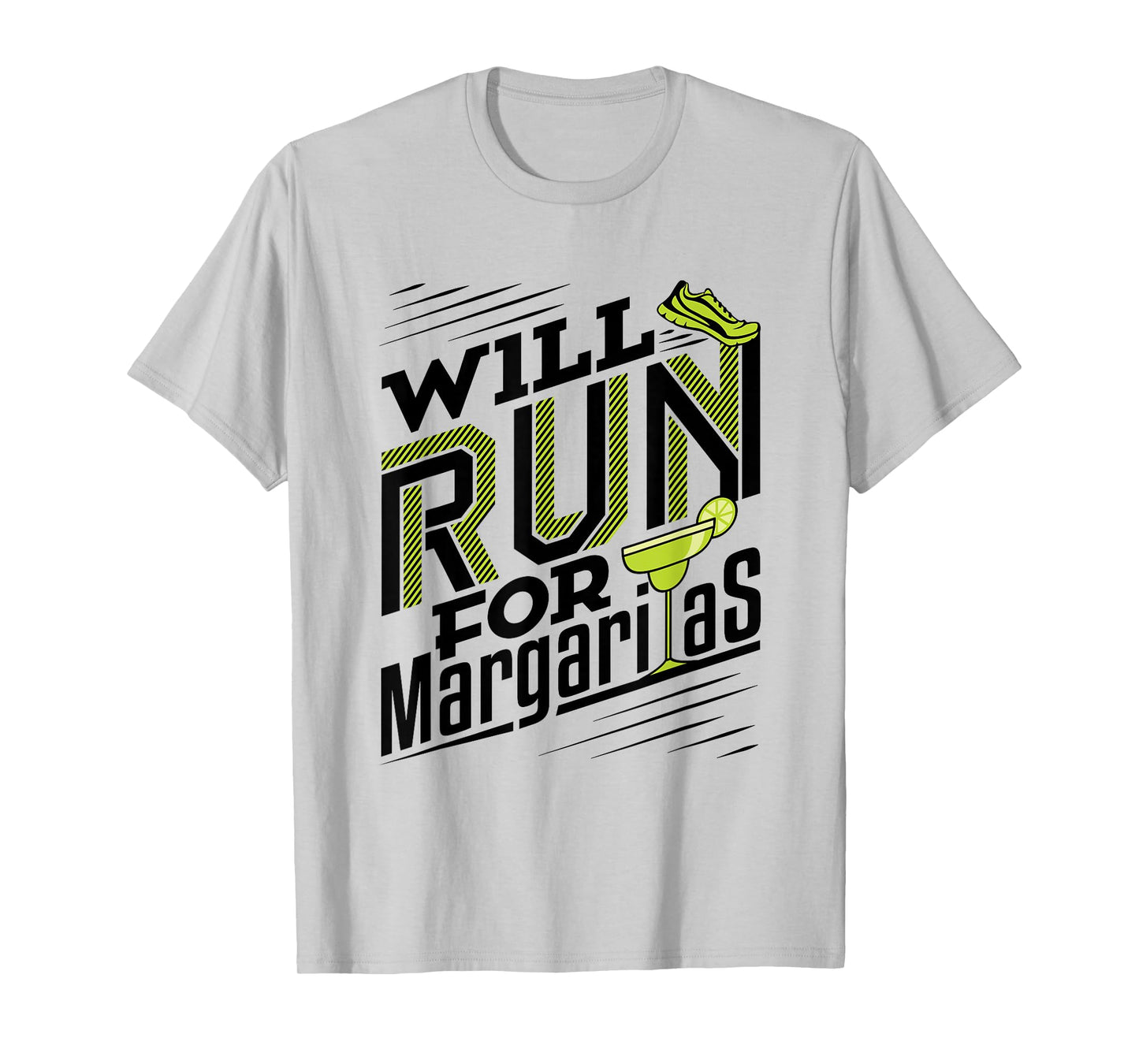 Will Run for Margaritas - Runner Running T-Shirt