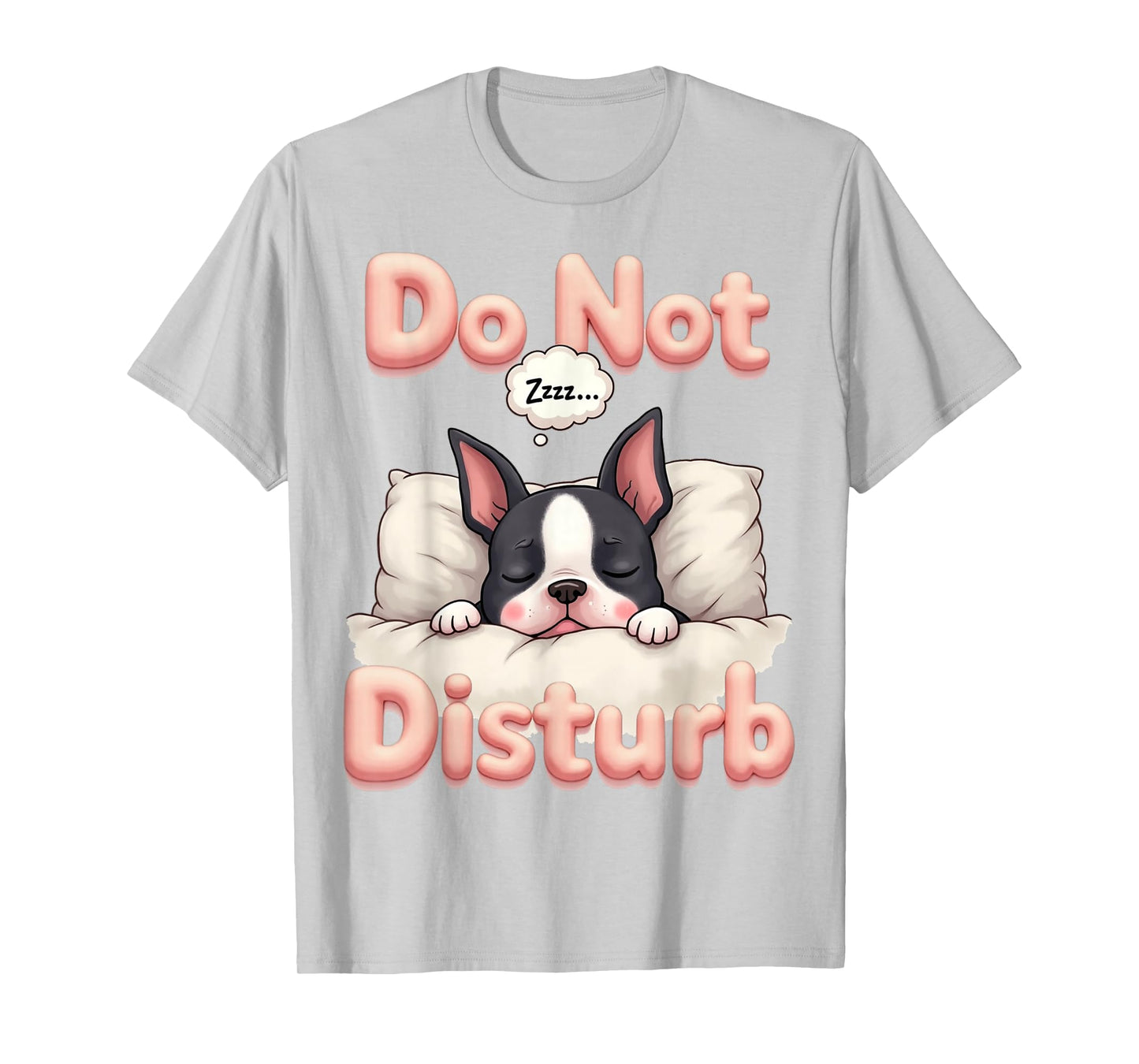 Do Not Disturb Bostie Dog Funny Boston Terrier Pajamas T-Shirt