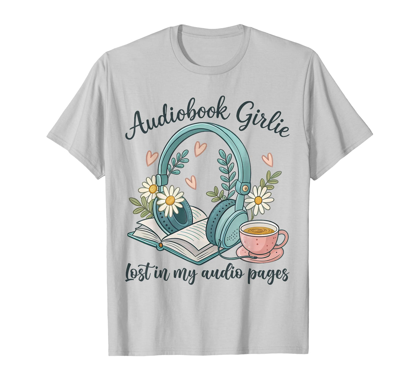 Audiobook Girlie Headphones Book Tea Love T-Shirt