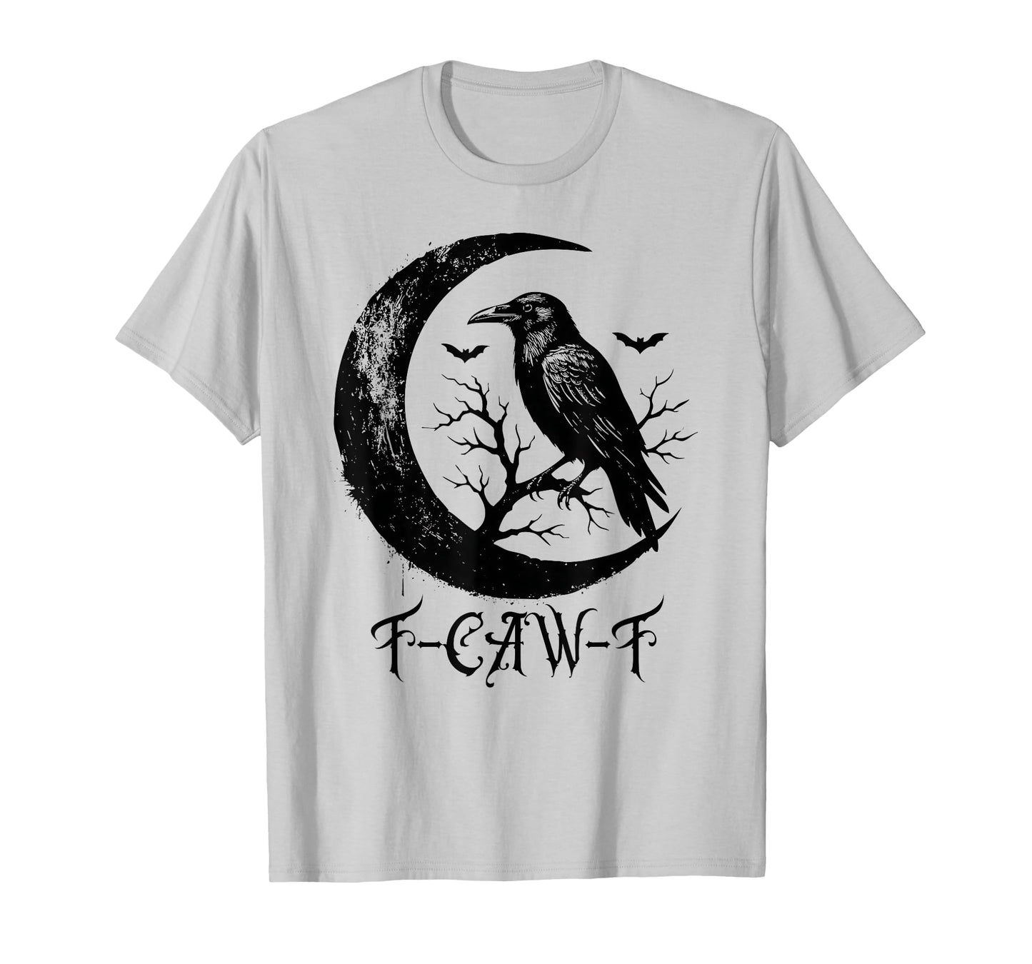 F-Caw-F Black Crow Funny Black Bird Moon Gothic Adult Humor T-Shirt