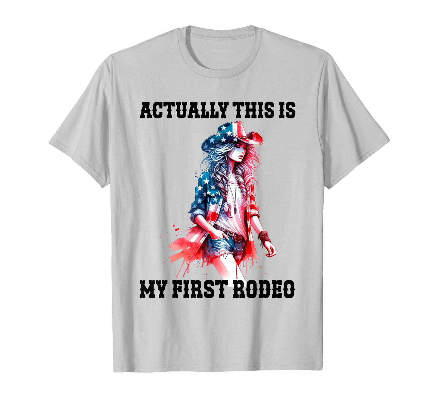This Actually Is My First Rodeo Country Life Howdy T-Shirt