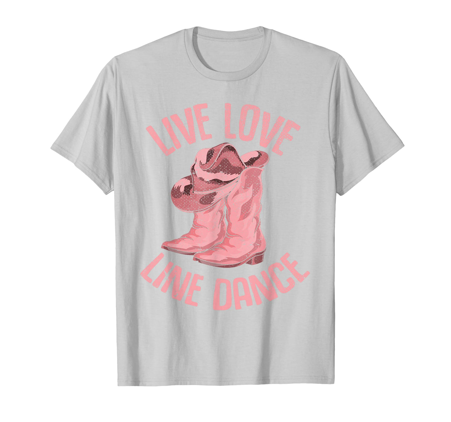 Line Dancing Cowboy Boots Live Love Line Dance T-Shirt
