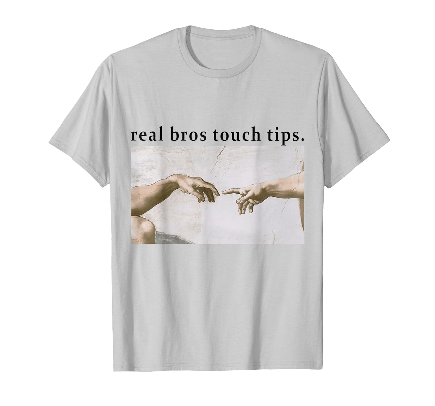 Real Bros Touch Tips T-Shirt