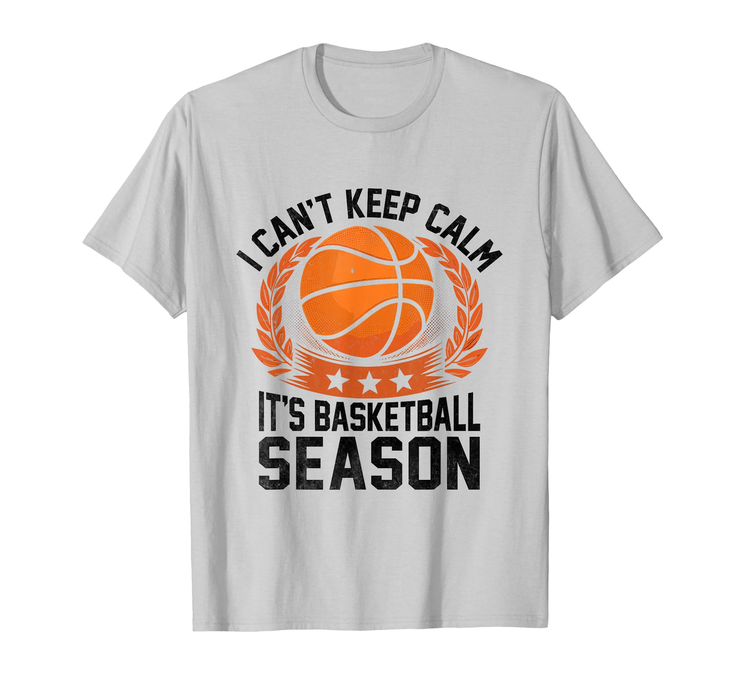 I Can't Keep Calm It's Basketball Season Shoot Court Player T-Shirt