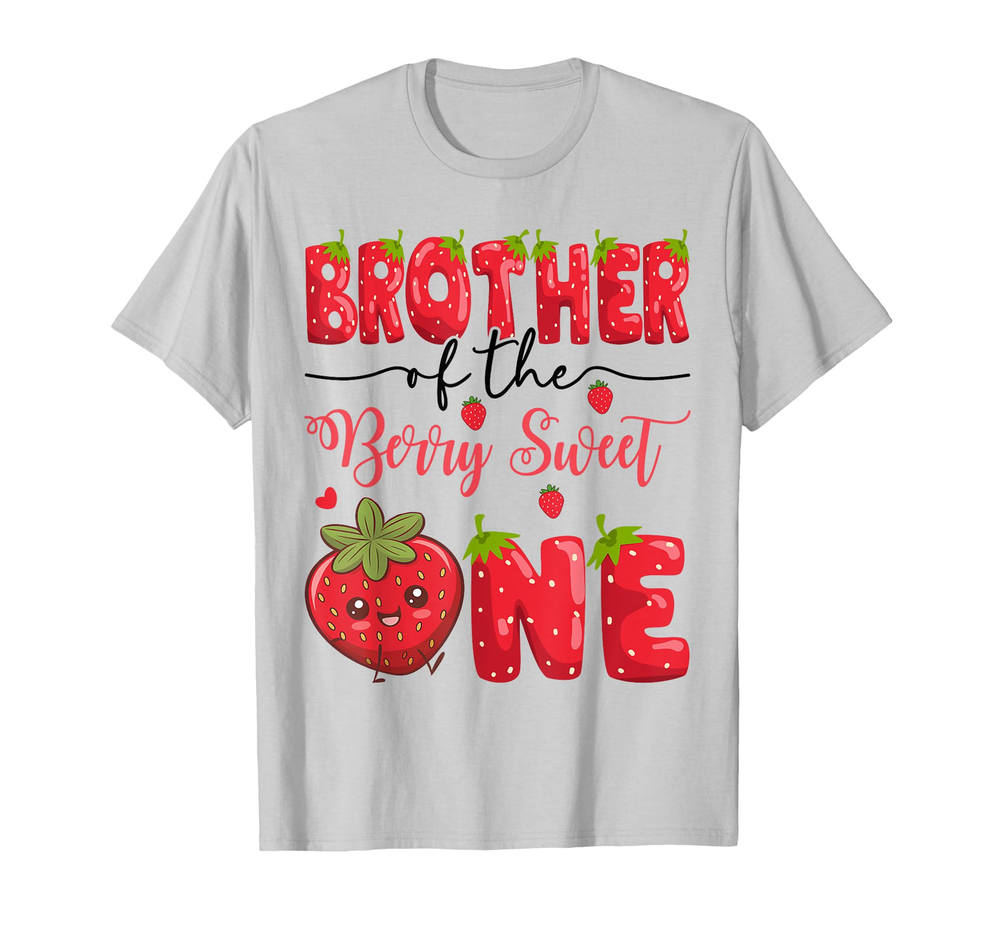 Brother Of The Berry Sweet One Strawberry First Birthday T-Shirt