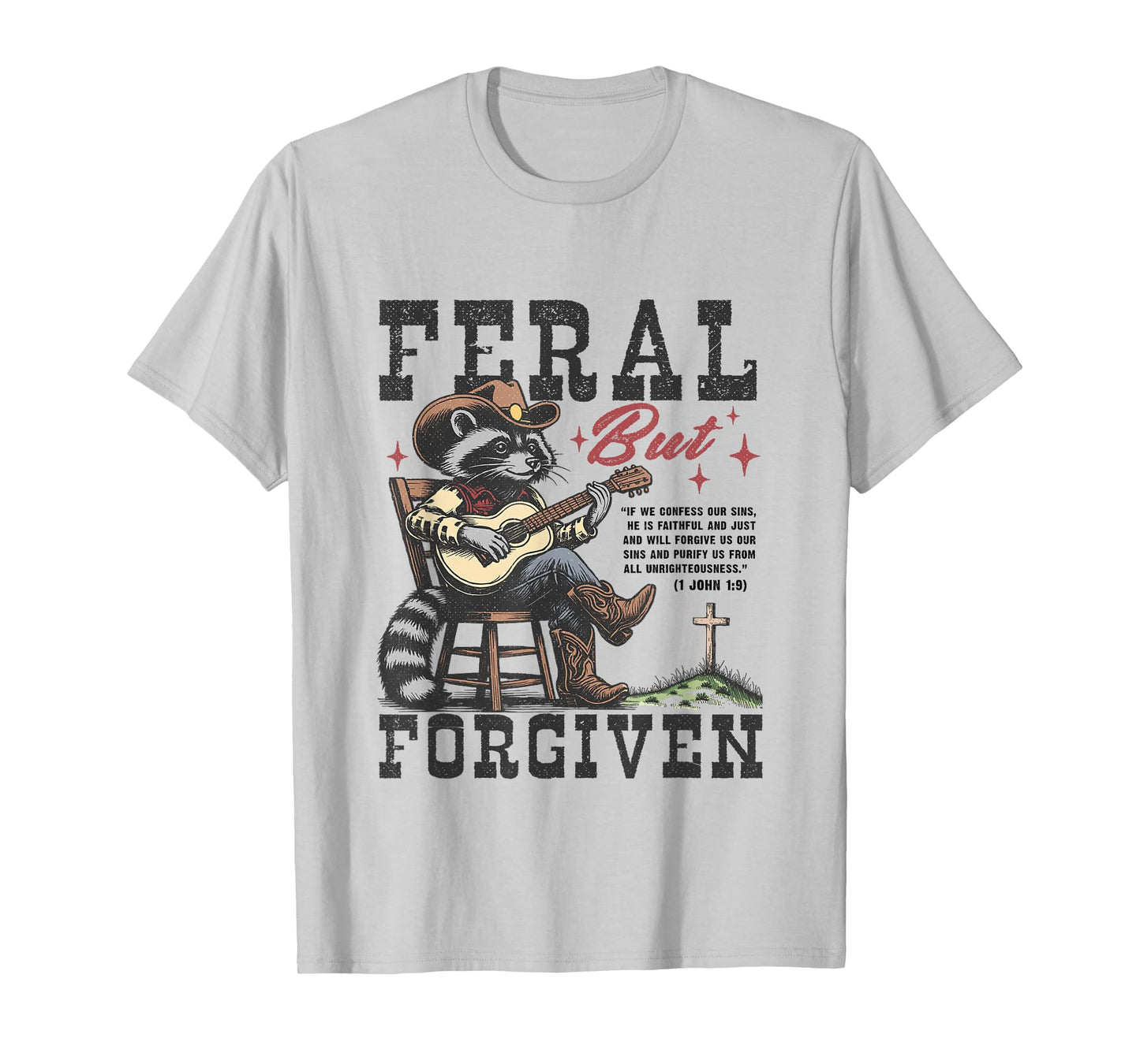 Feral But Forgiven Cowboy Raccoon Art T-Shirt