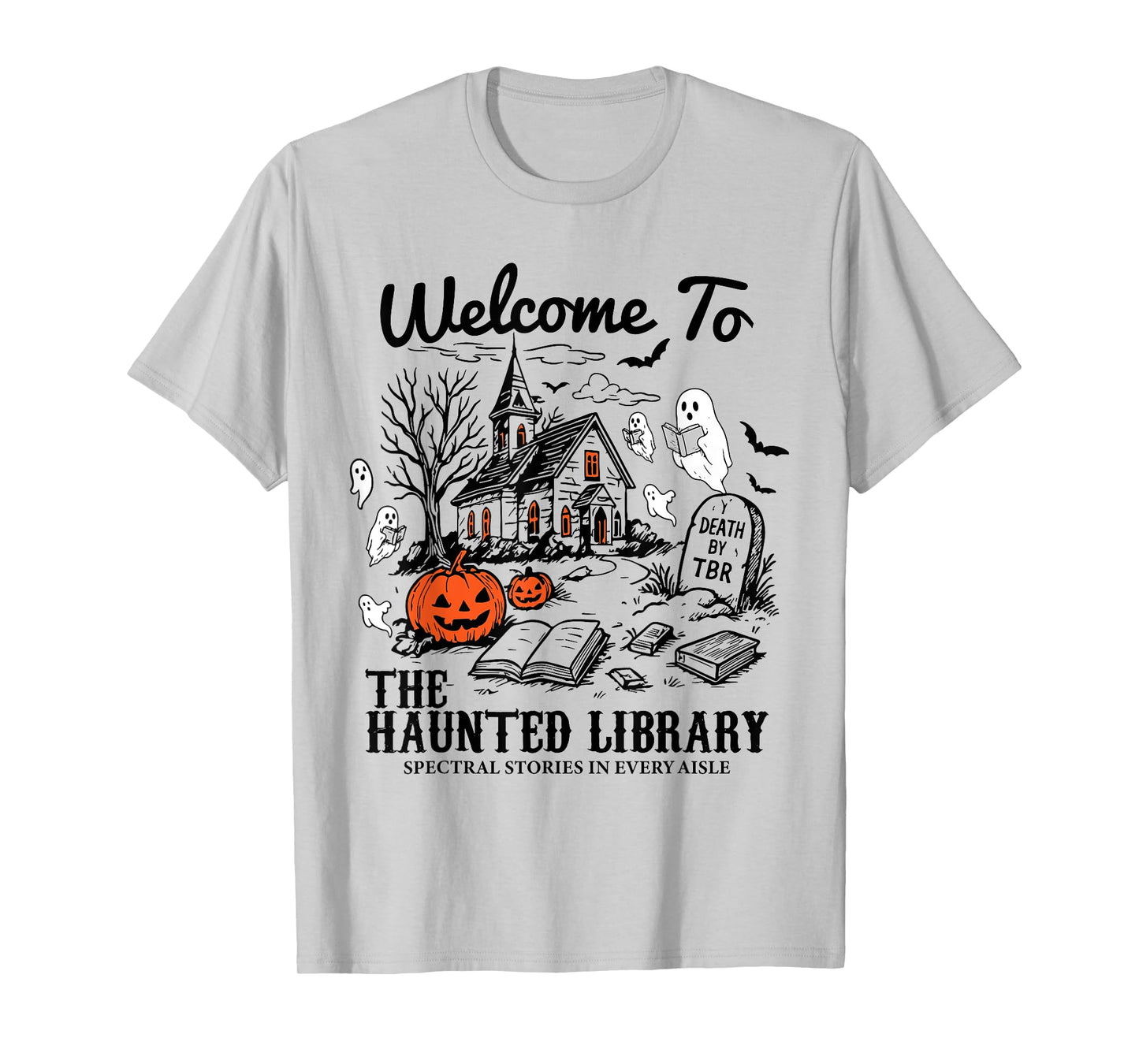 Welcome To The Haunted Library Halloween Librarian Bookish T-Shirt