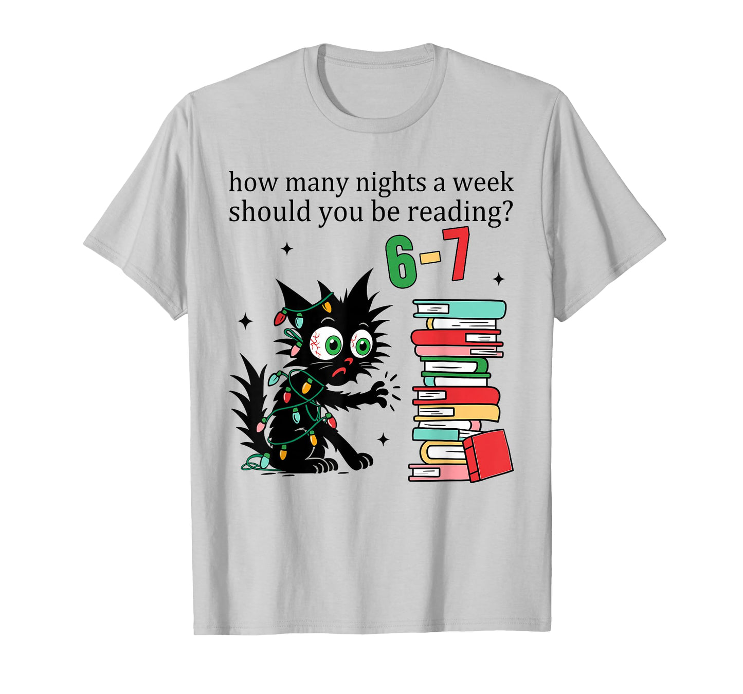 How Many Nights A Week Should You Be Reading 6–7 Christmas T-Shirt