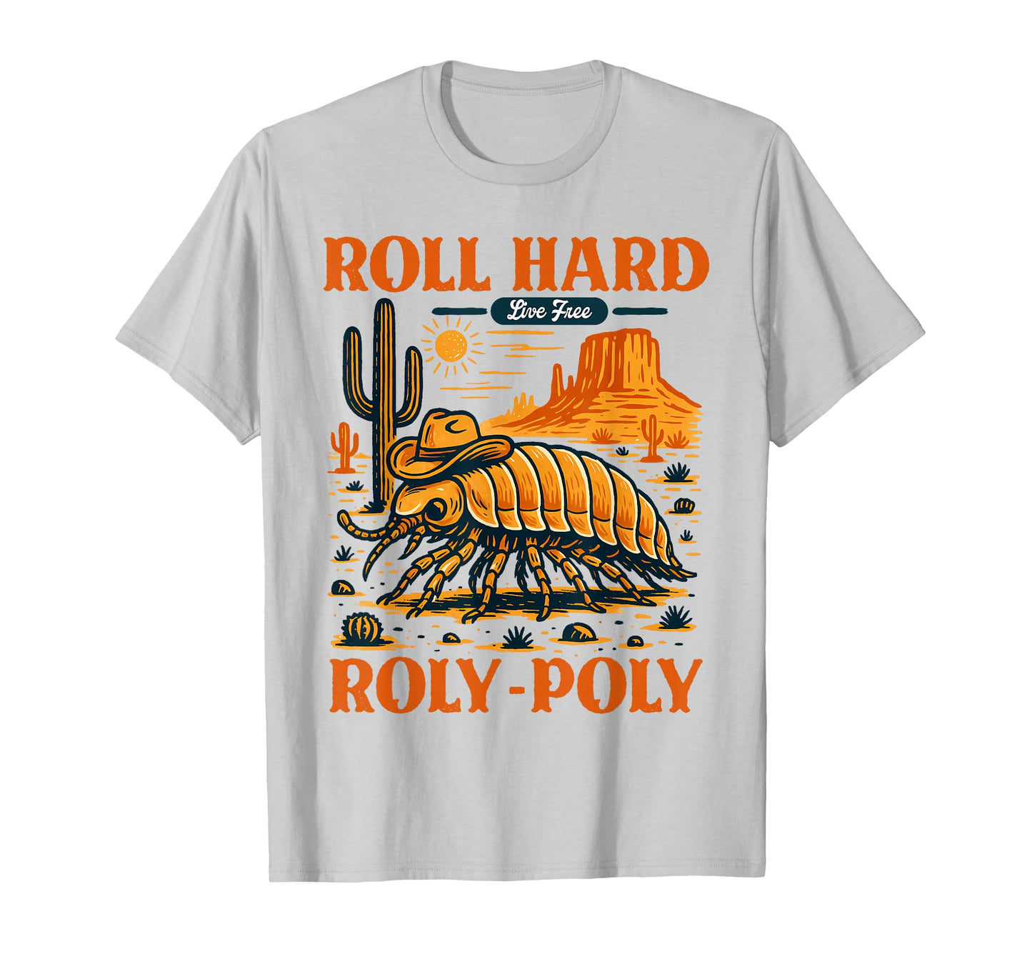 Armadillo Cowboys Desert Vibes Roll That Hard Roly A Poly T-Shirt