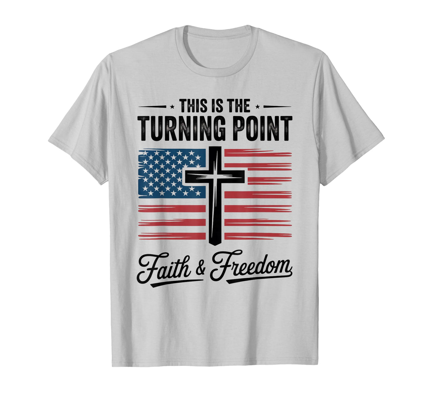 This is The Turning Point Patriotic Faith USA T-Shirt