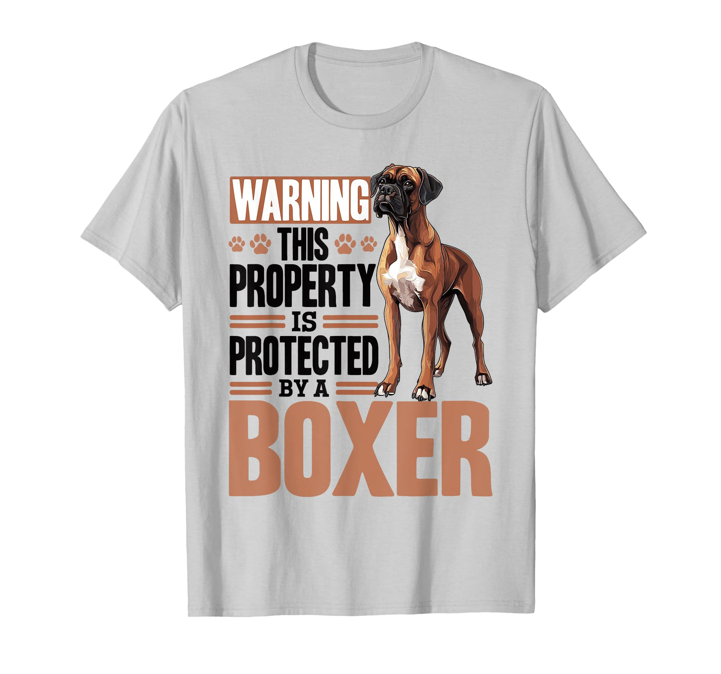 Boxer Dog Breed Warning This Property is Protected By a Men Women Kids T-Shirt
