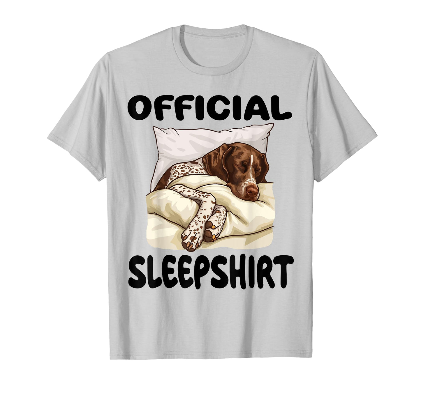 German Shorthaired Pointer Dog Official Sleepshirt Pajamas T-Shirt
