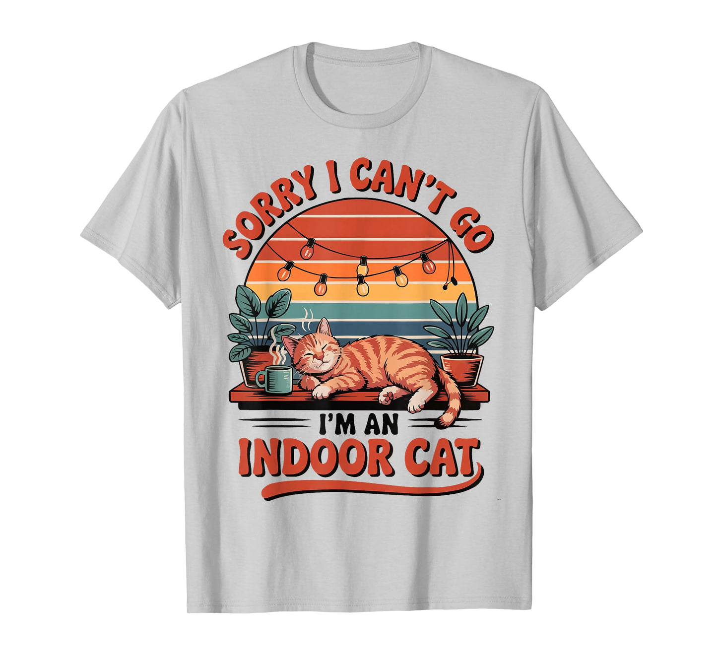 Sorry I Can't Go I'm an Indoor Cat Kawaii Feline T-Shirt