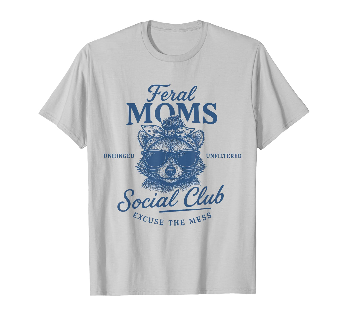 Feral Moms Social Club Retro Raccoon Trendy Funny Mom Life T-Shirt