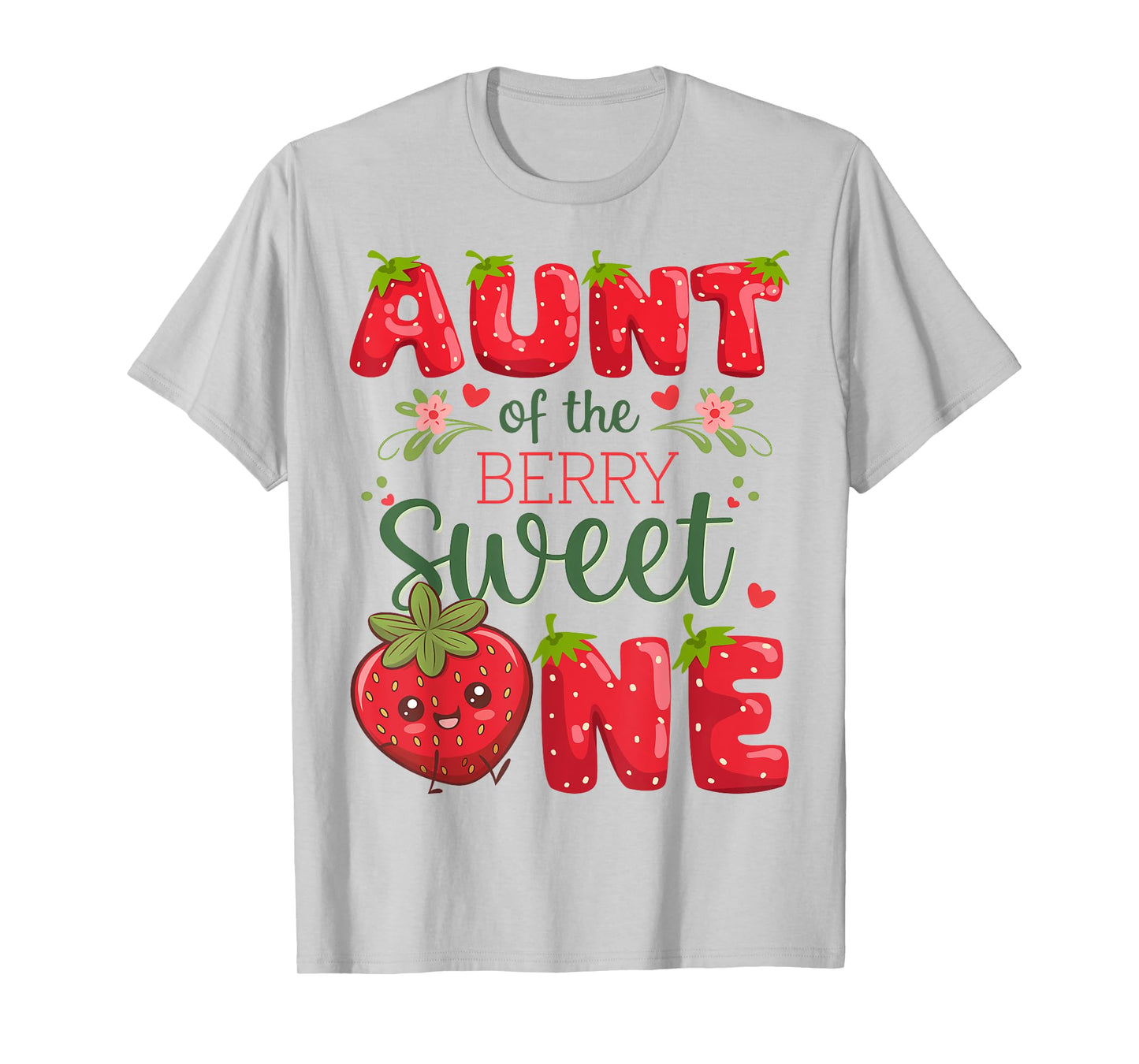 Aunt Of The Berry Sweet One 1St Birthday Strawberry T-Shirt