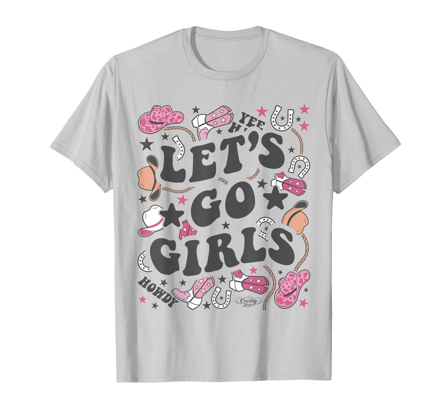 Let's Go Girls - Country Nashville Bachelorette T-Shirt
