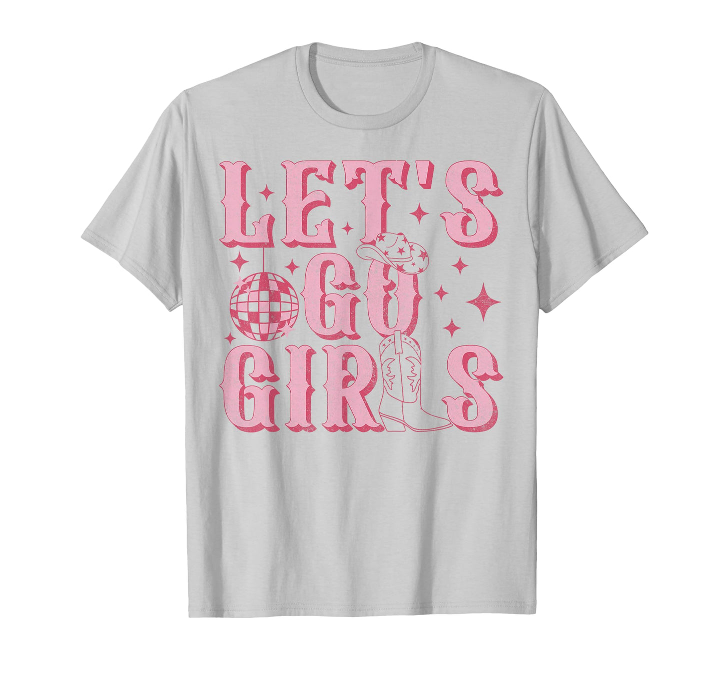 Let's Go Girls Western Cowgirl Boots Hat Bachelorette Party T-Shirt