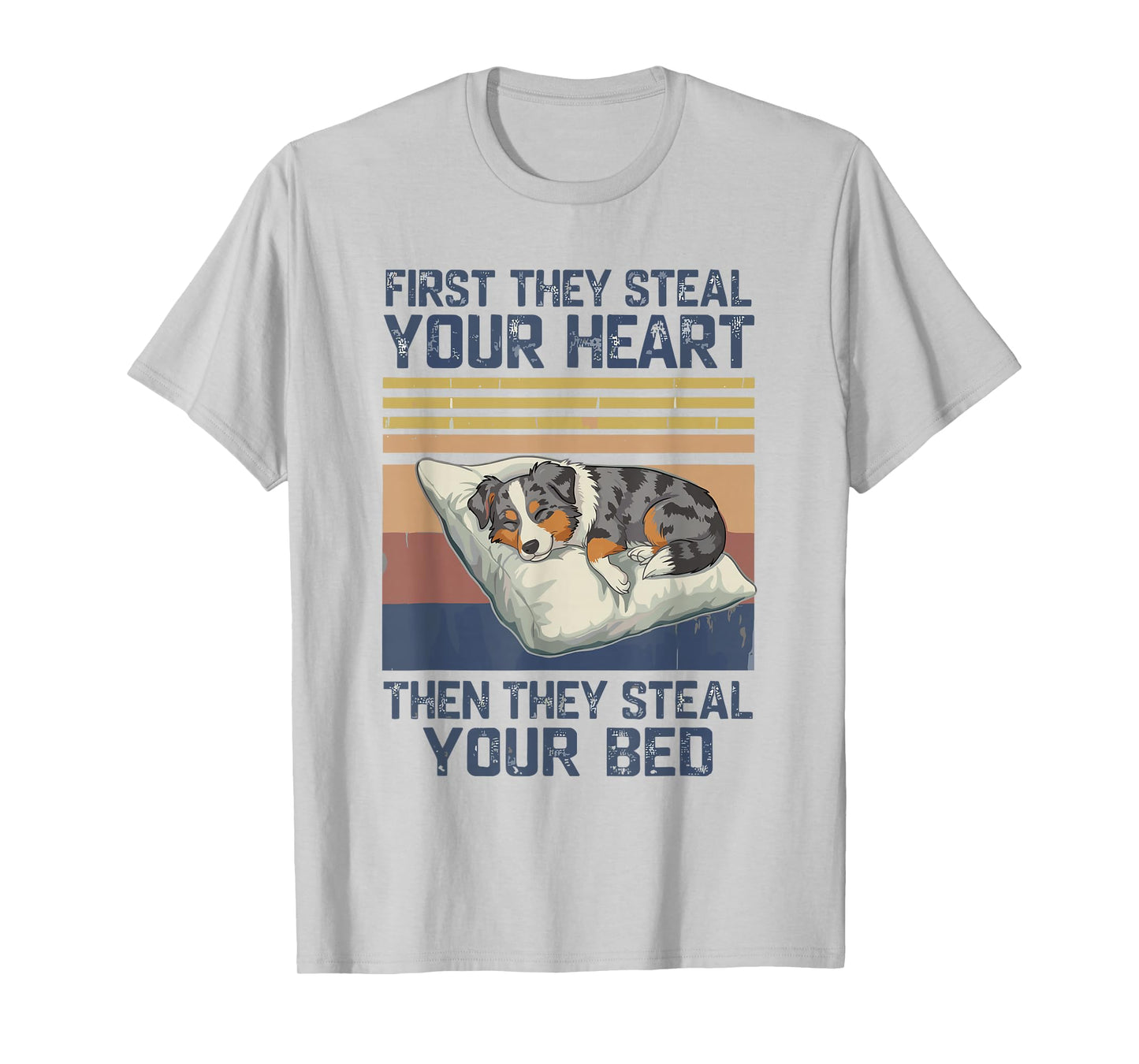 Funny Australian Shepherd Pet Lovers Dog Owner Men Women T-Shirt