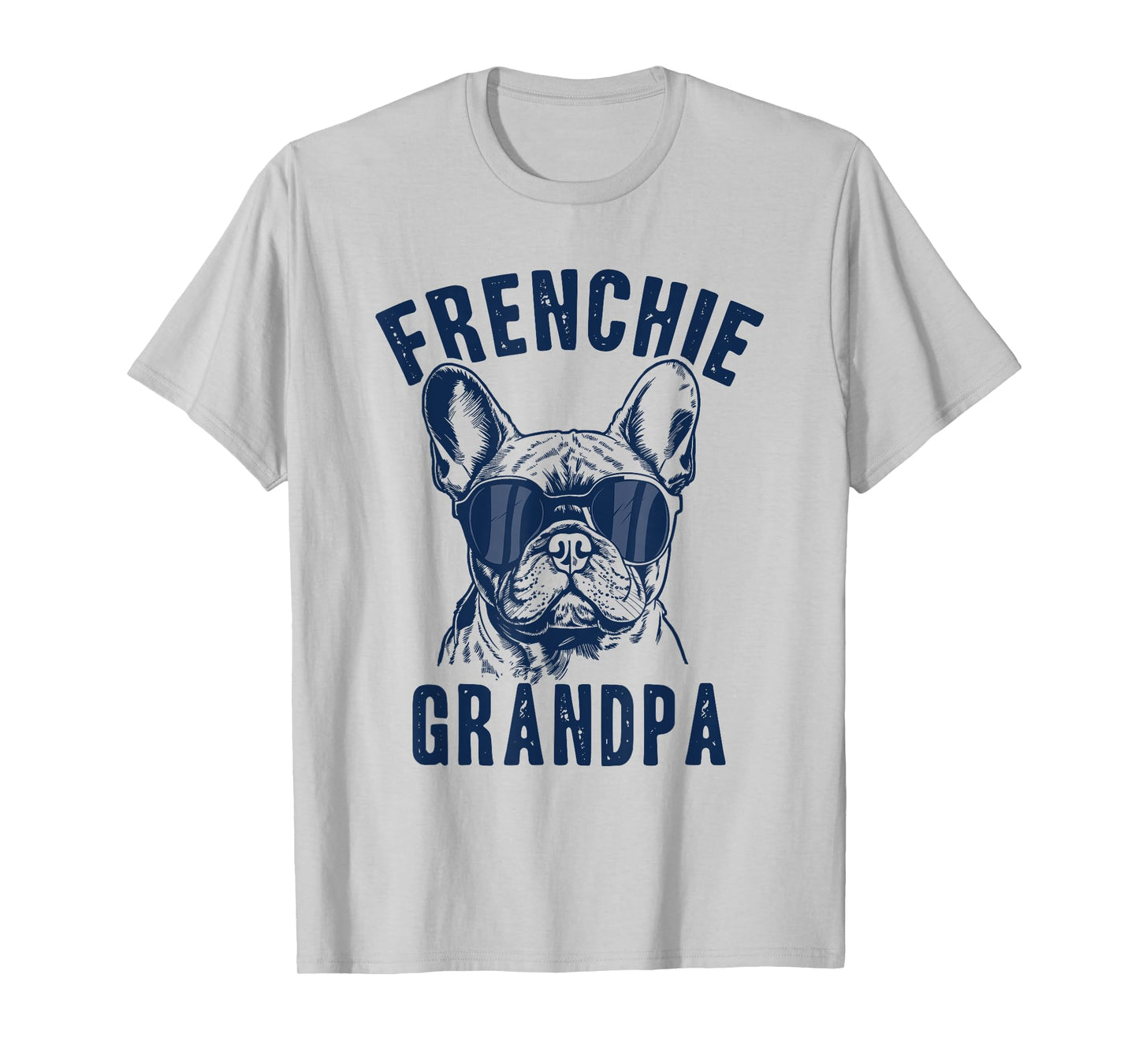 Funny French Bulldog Dog Lover Owner Frenchie Grandpa T-Shirt