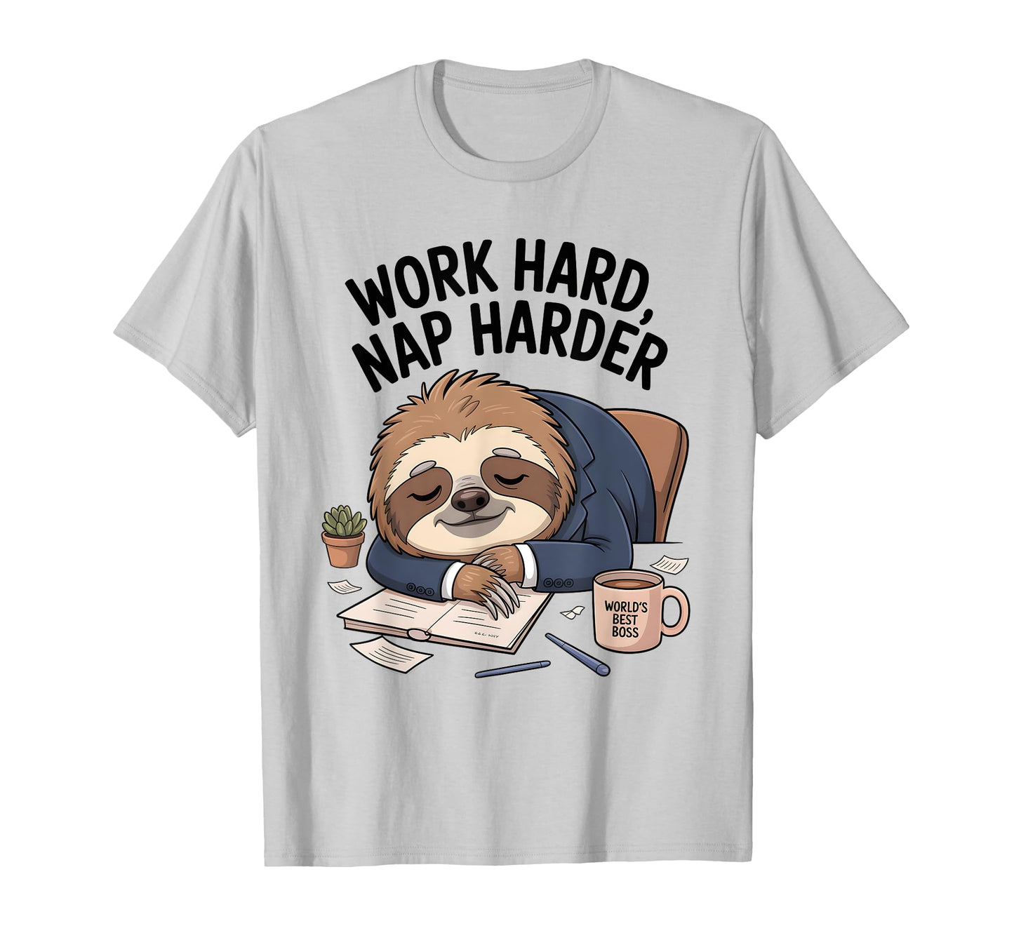 Work Hard Nap Harder Funny Sloth Office T-Shirt