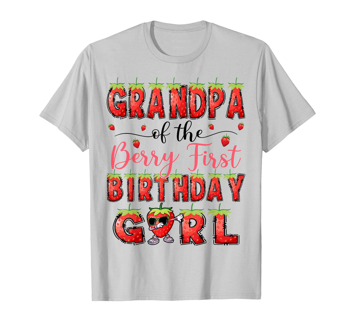 Grandpa Of The Berry First Birthday Girl Strawberry Lover T-Shirt