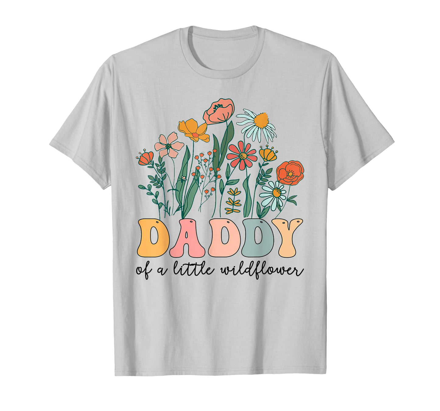 Daddy Of The Little Wildflower Birthday Party Baby Shower T-Shirt