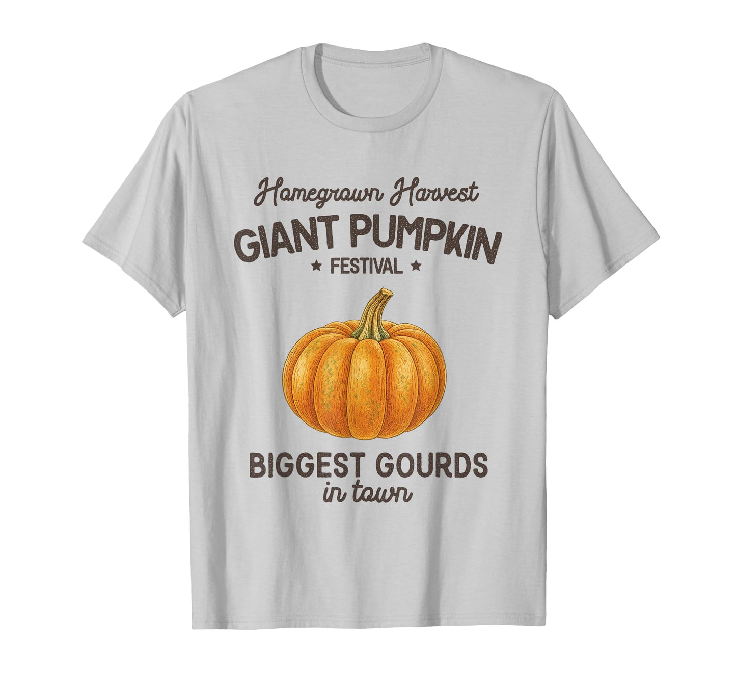 Homegrown Harvest Giant Pumpkin Festival Biggest Gourds Fall T-Shirt