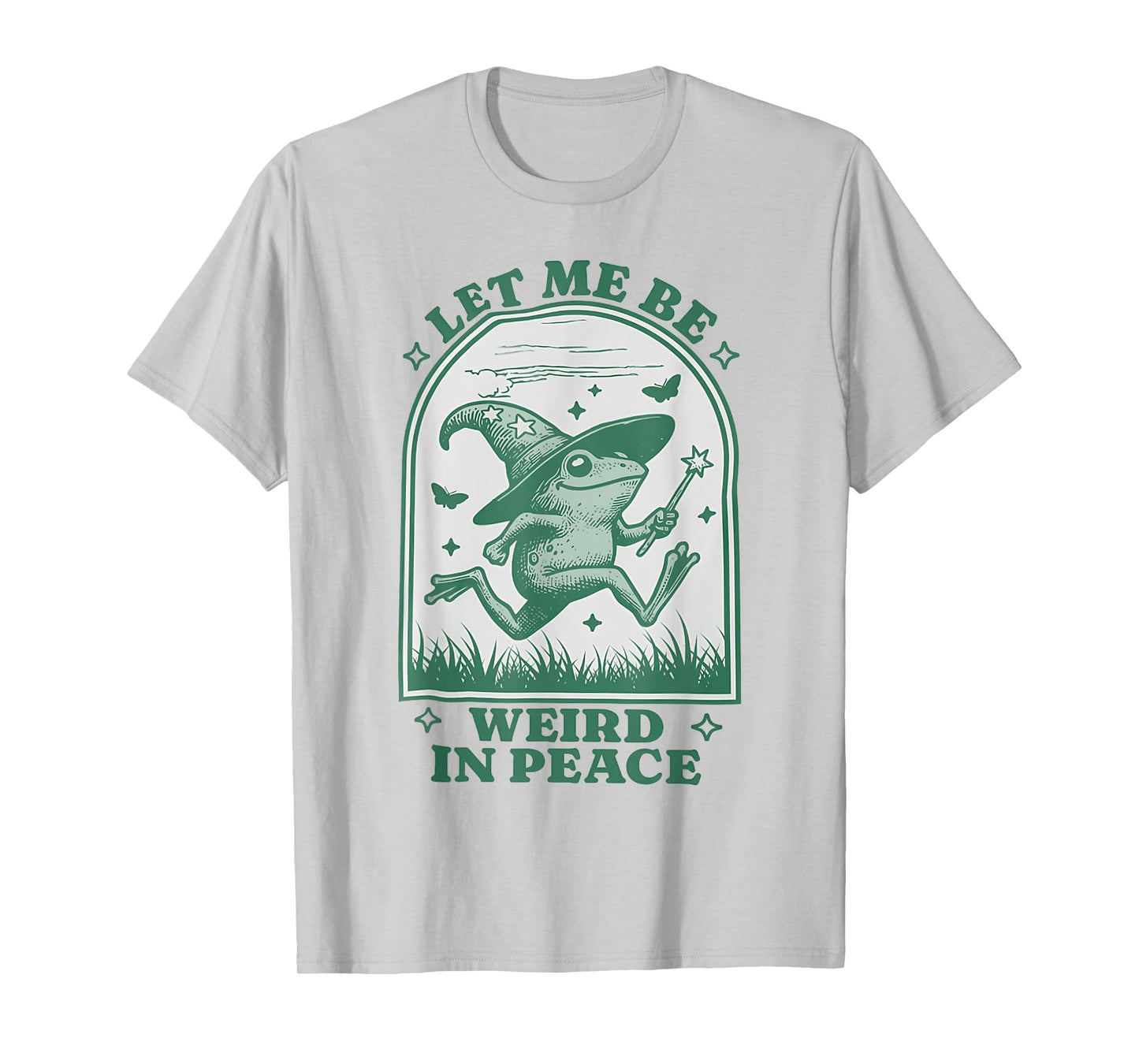 Let Me Be Weird In Peace T-Shirt